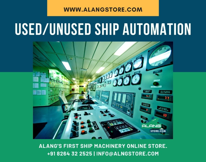 SHIP AUTOMATION Ship machinery- Alang Store